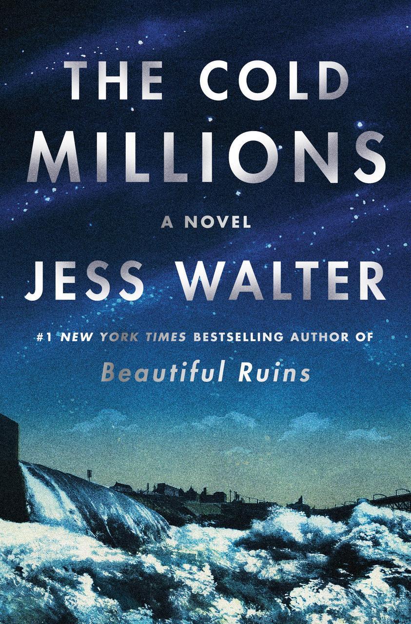 Jess Walter's new book The Cold Millions is released on October 25, 2020