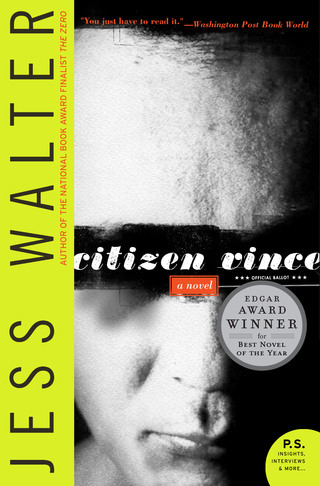 Jess Walter's book titled Citizen Vince won the Edgar Allan Poe award for Best Novel