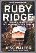 Jess Walter's non-fiction book titled Ruby Ridge is a stunning job of reporting according to the New York Times Book Review